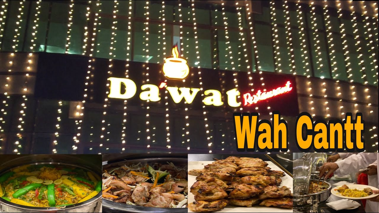 Dawat Restaurant Wah Cantt | Detailed Review And Services