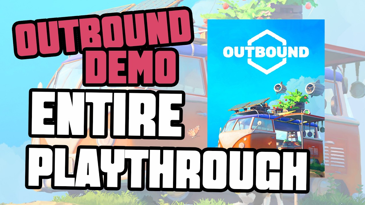 Outbound Demo Entire Playthrough