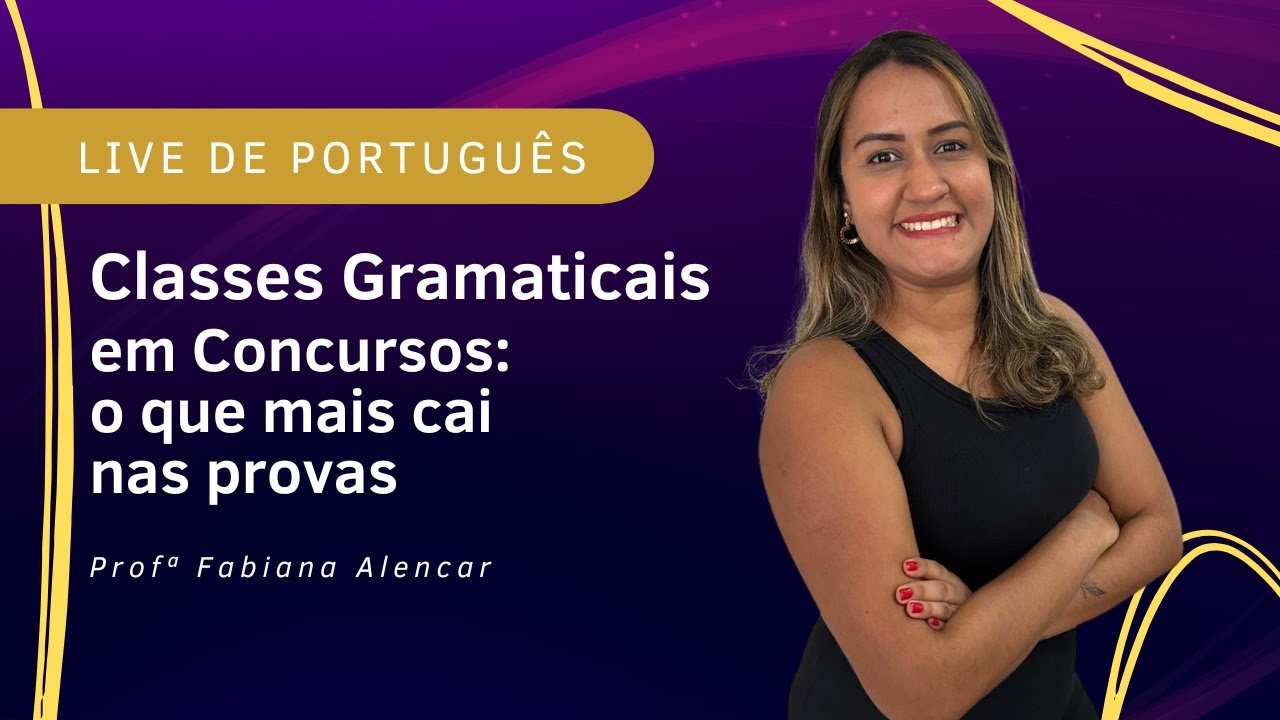 Classes Gramaticais para Concursos: O que você REALMENTE precisa saber!