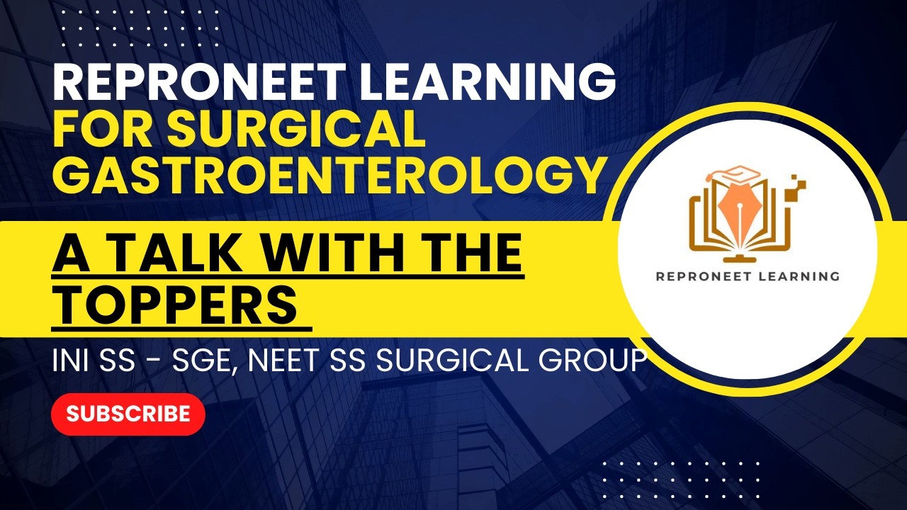 A Talk with The toppers of INI SS (SGE), NEET SS (Surgical group)