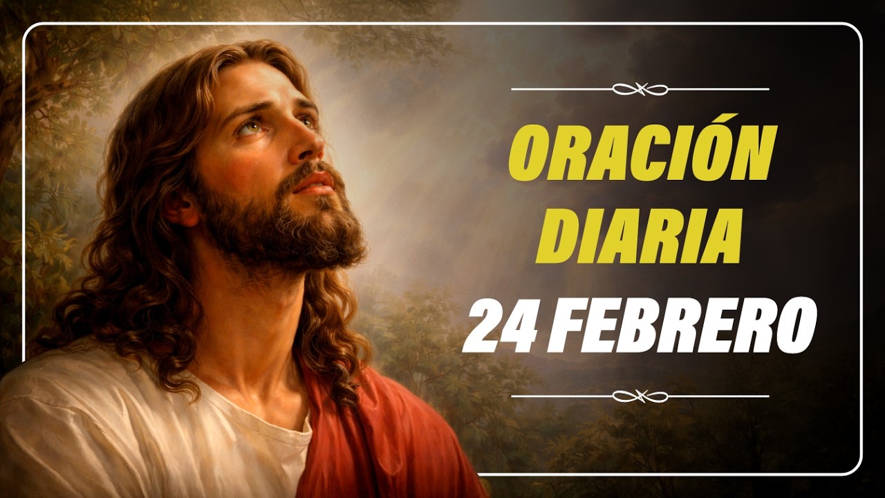 Oración de la mañana para comenzar el día con Dios | Entrega tu día al Señor