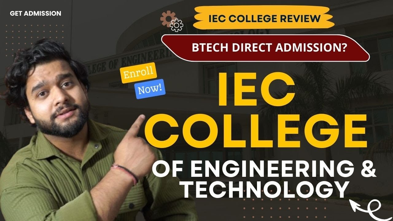 IEC college of engineering Review | Btech College Fees Structure, admission, placement, cutoff?