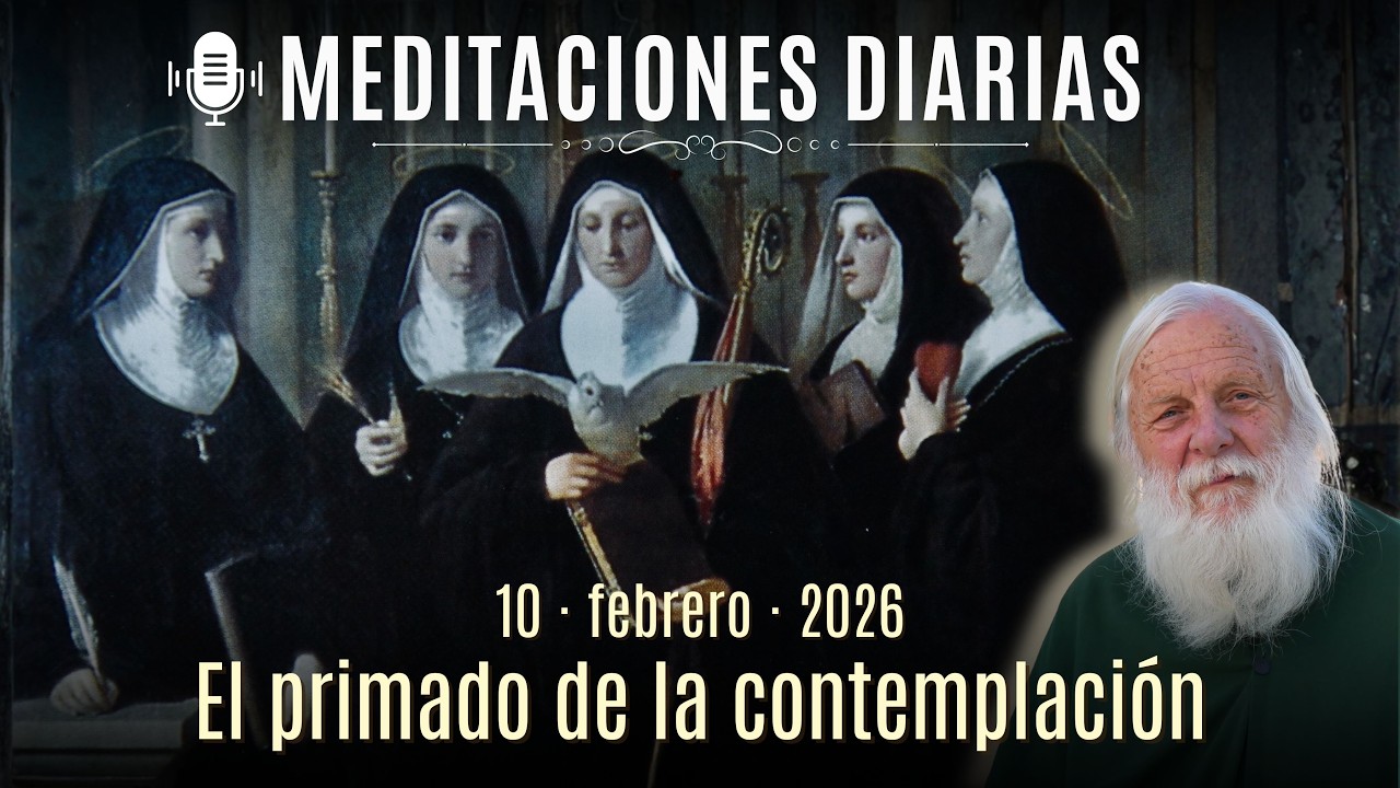 10 de febrero de 2026 | “El primado de la contemplación”