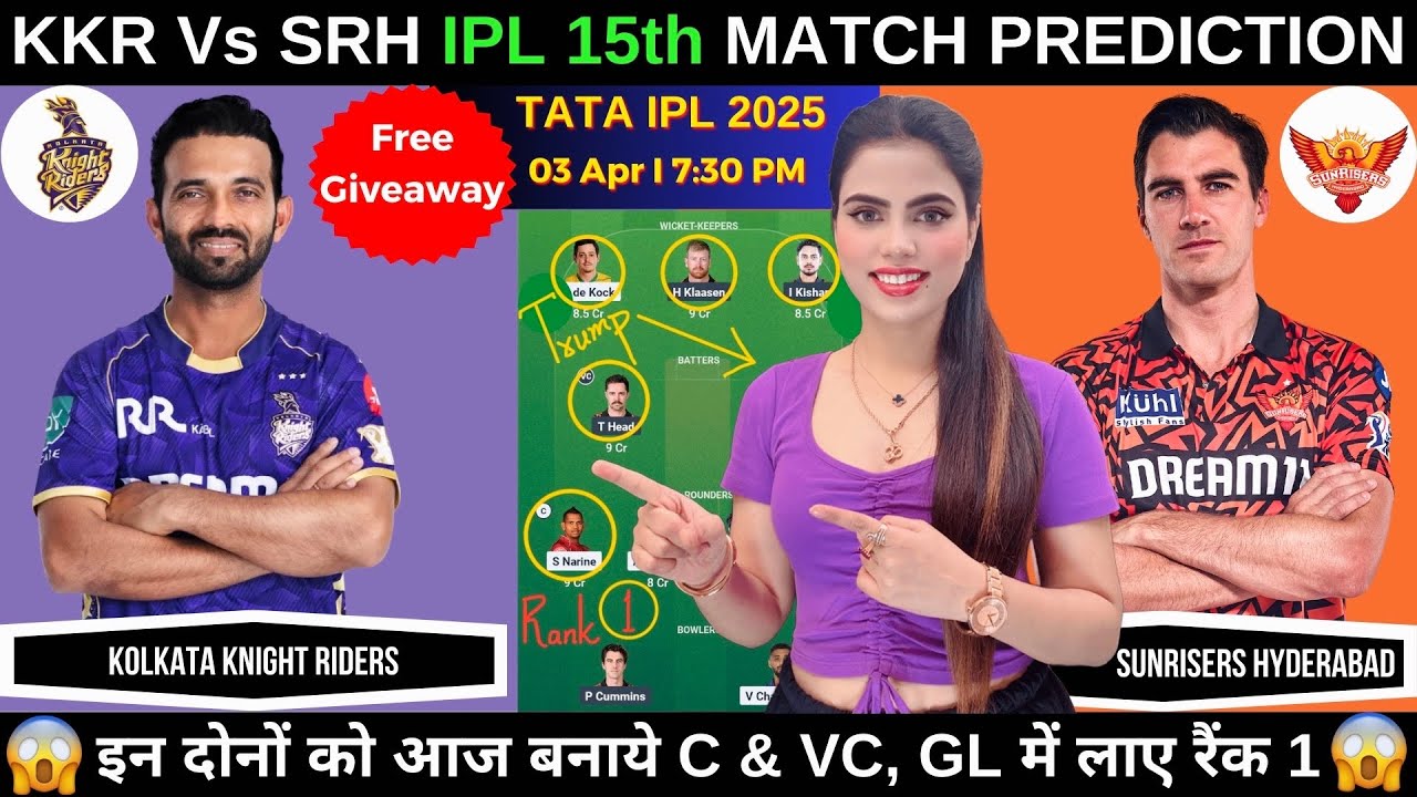 KKR vs SRH Today Match Prediction | Kolkata Knight Riders vs Sunrisers Hyderabad IPL 2025 15th Match