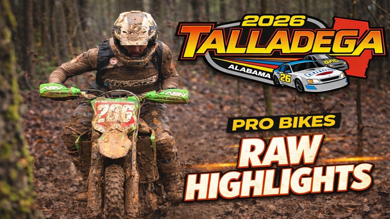 '26 Talladega GNCC - Insane Mud Race - Pro Bike Highlights Raw
