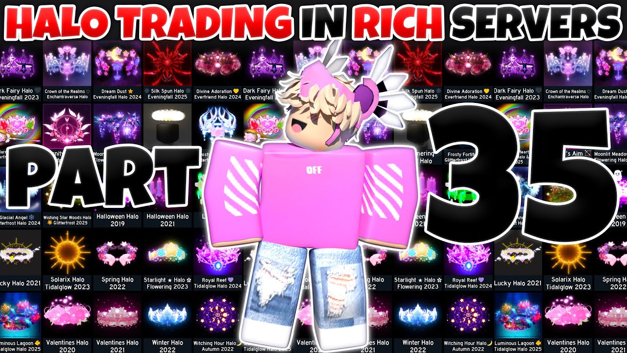 Halo Trading In Rich Servers Part 35 (Royale High Trading)