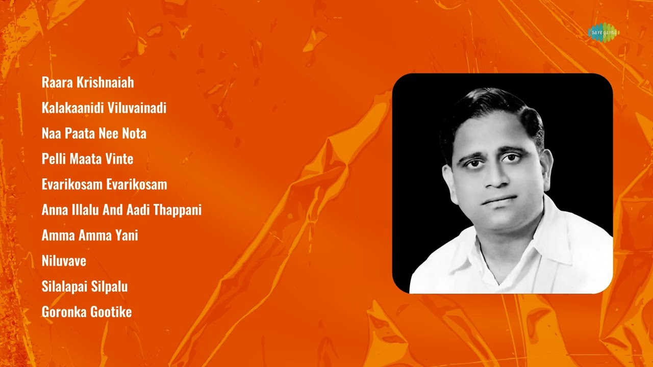 Top Songs of Ghantasala | Raara Krishnaiah | Kalakaanidi Viluvainadi | Naa Paata Nee Nota