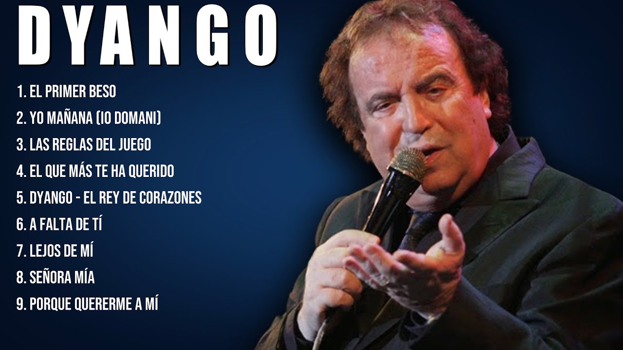 The Best  Latin Songs Playlist of Dyango ~ Greatest Hits Of Full Album