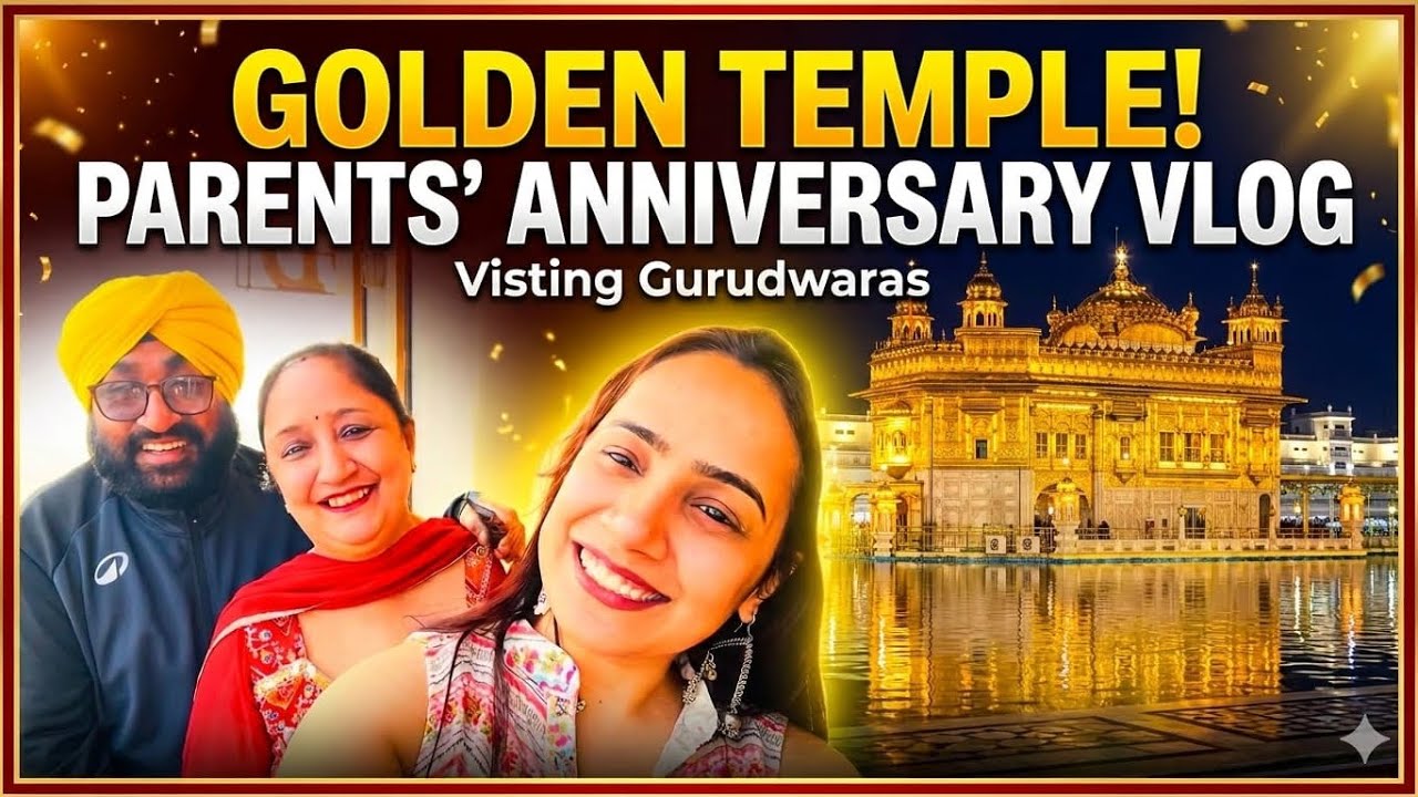 The Ultimate Amritsar Vlog: Golden Temple, Anniversary Magic & The BEST Kulchas! 🤤