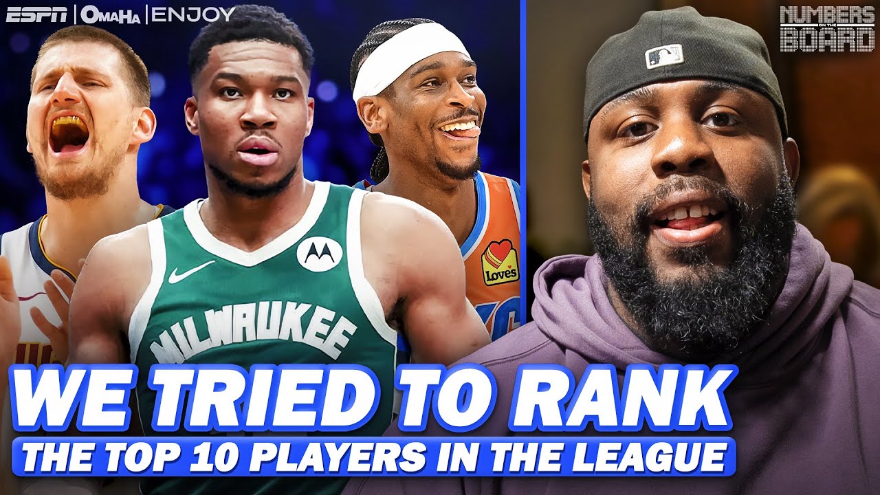 We Tried To Rank The Top 10 Players In The League | Numbers On The Board