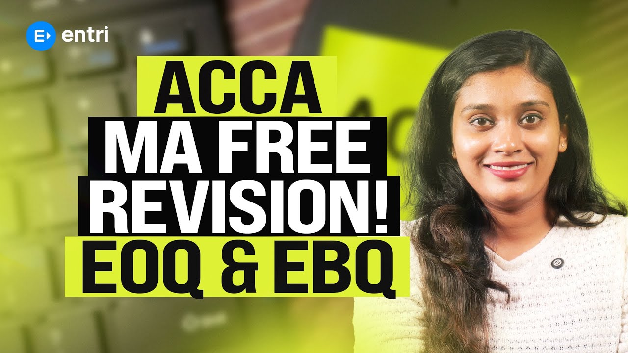 ACCA MA Revision  EOQ & EBQ Full Concept + Numerical Practice | Anajly Peter