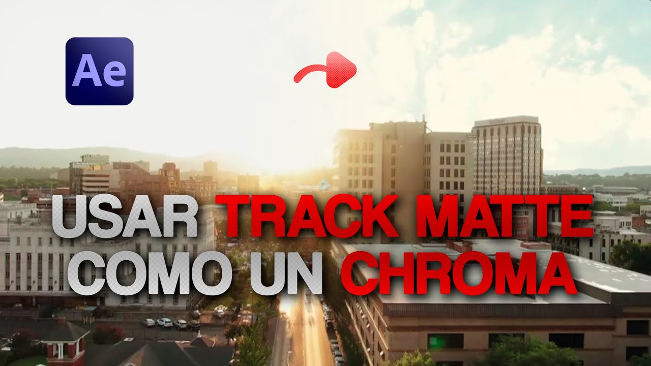 Usar Track matte como un Chroma en after effects