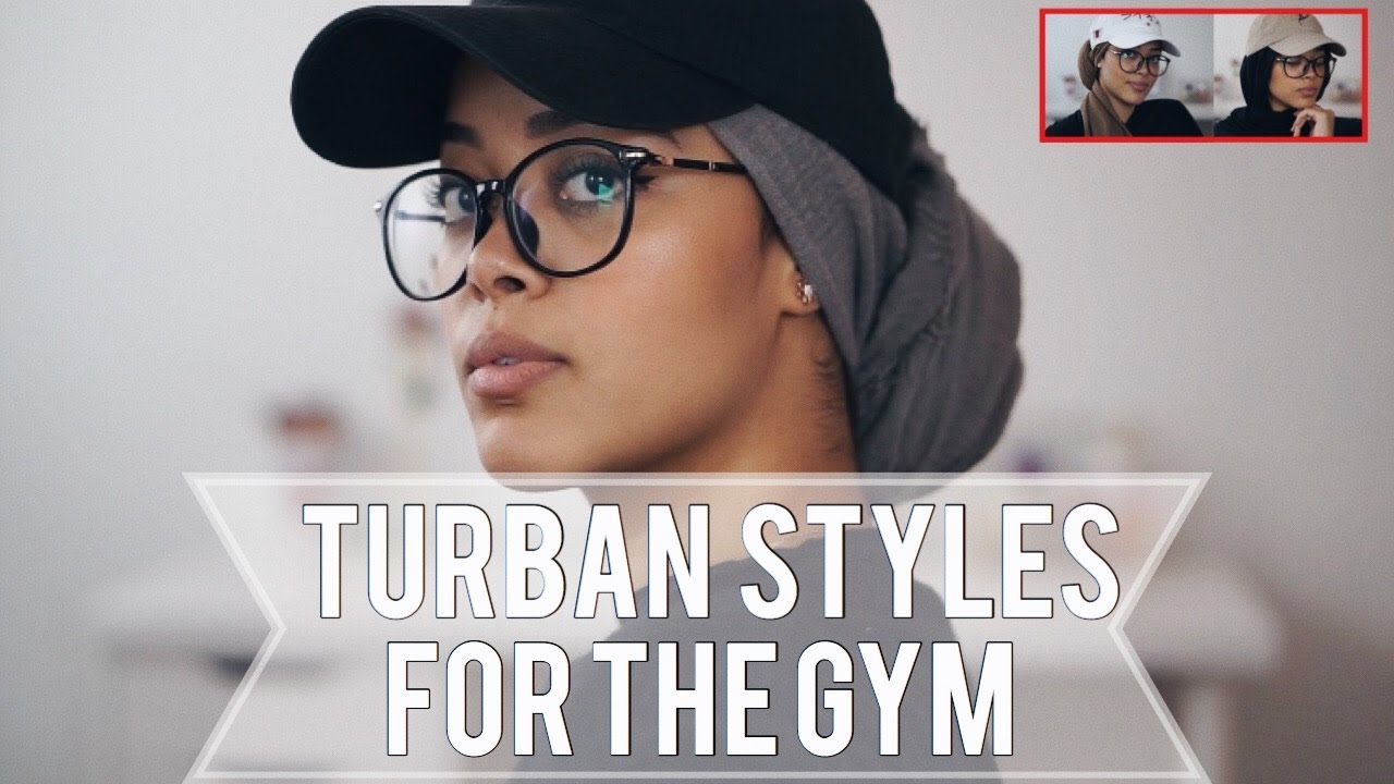 TURBAN TUTORIAL w/ a hat! | Gym Edition