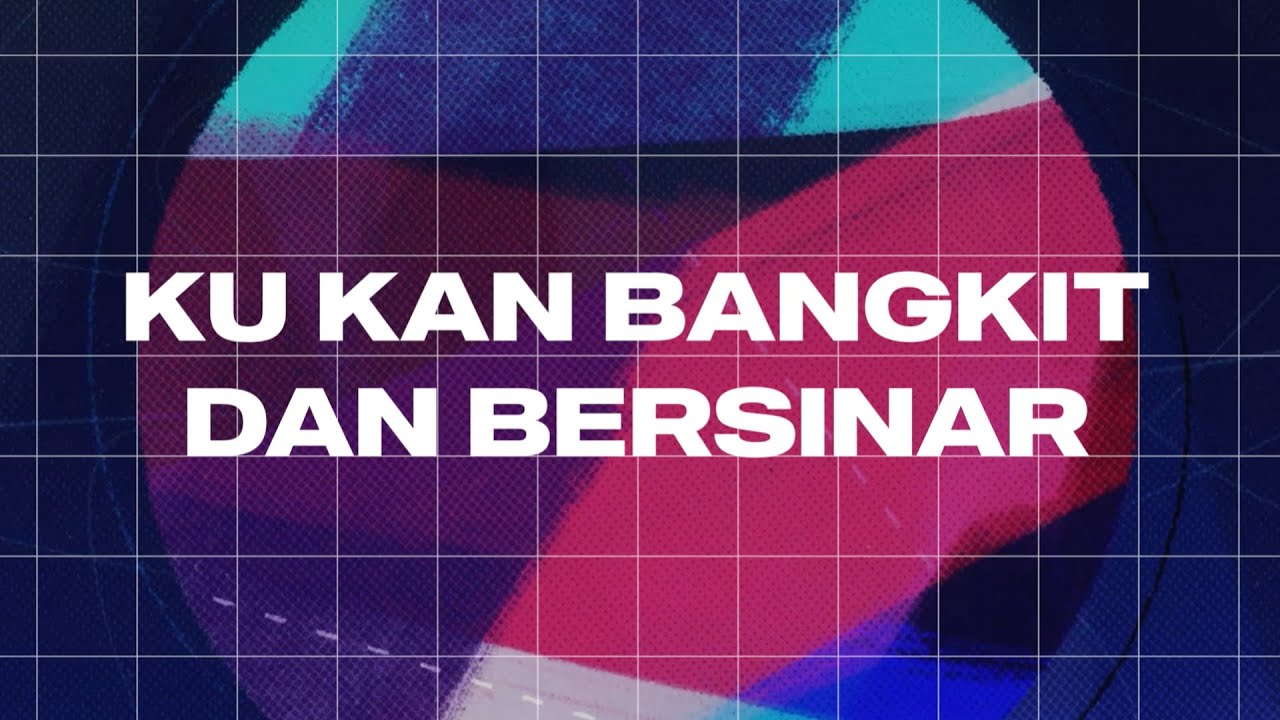 Bangkit dan Bersinar - [Animated Lyric]