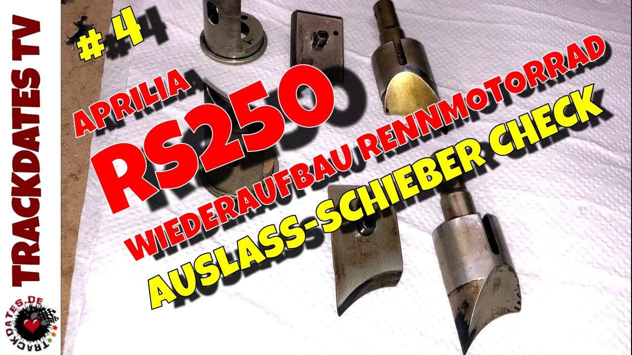 Teil 4 | Auslassschieber Check | Schwachpunkte | APRILIA RS250 | Wiederaufbau Rennmaschine