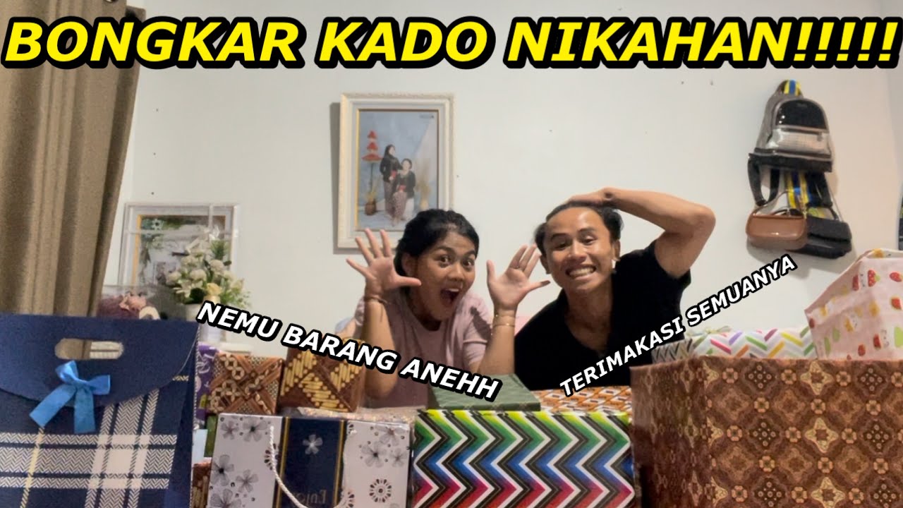 UNBOXING KADO PERNIKAHAN!!!!! TERIMAKASI BANYAK BUAT SEMUANYA