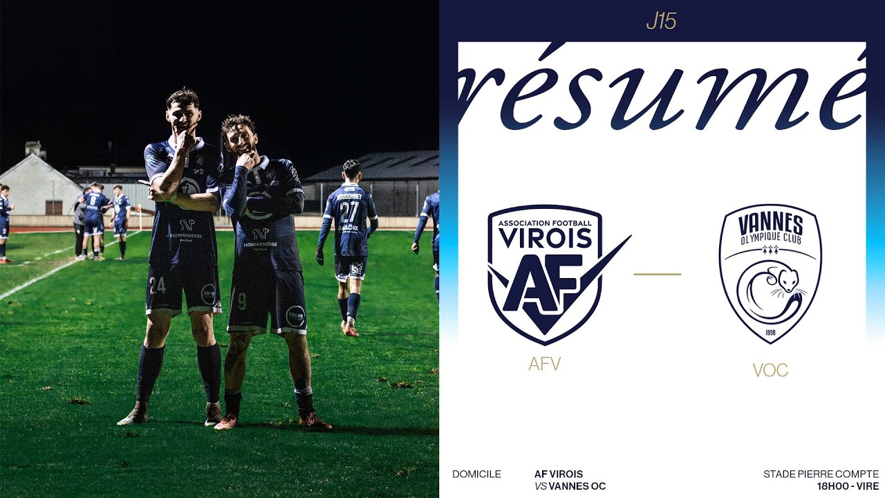 Le résume de AF Virois - Vannes OC : Une deuxième victoire de suite. (5-1) 🔥
