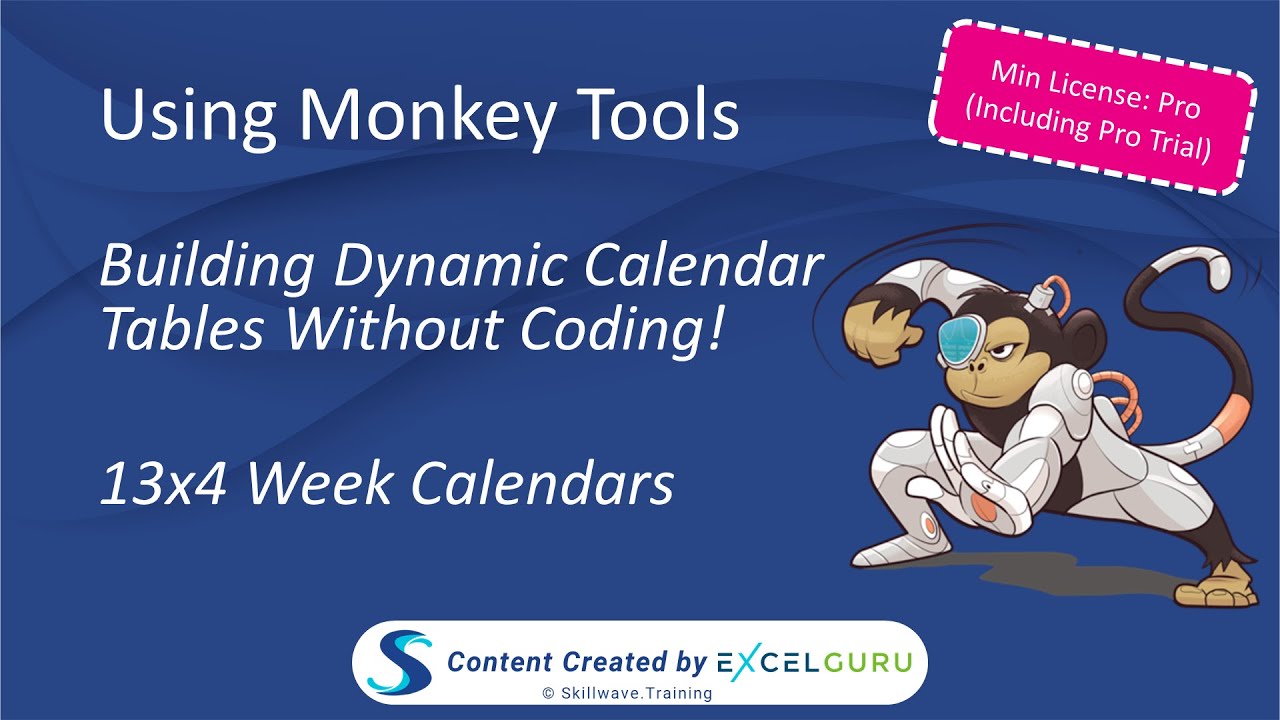 Using Monkey Tools - Building dynamic 13x4 week calendar tables without coding!