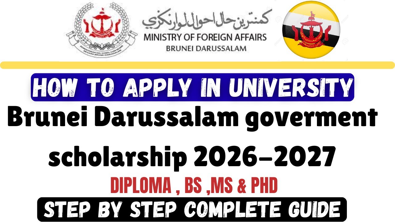How to apply for the University  Brunei Darussalam goverment  Scholarship Program 2026 step by step