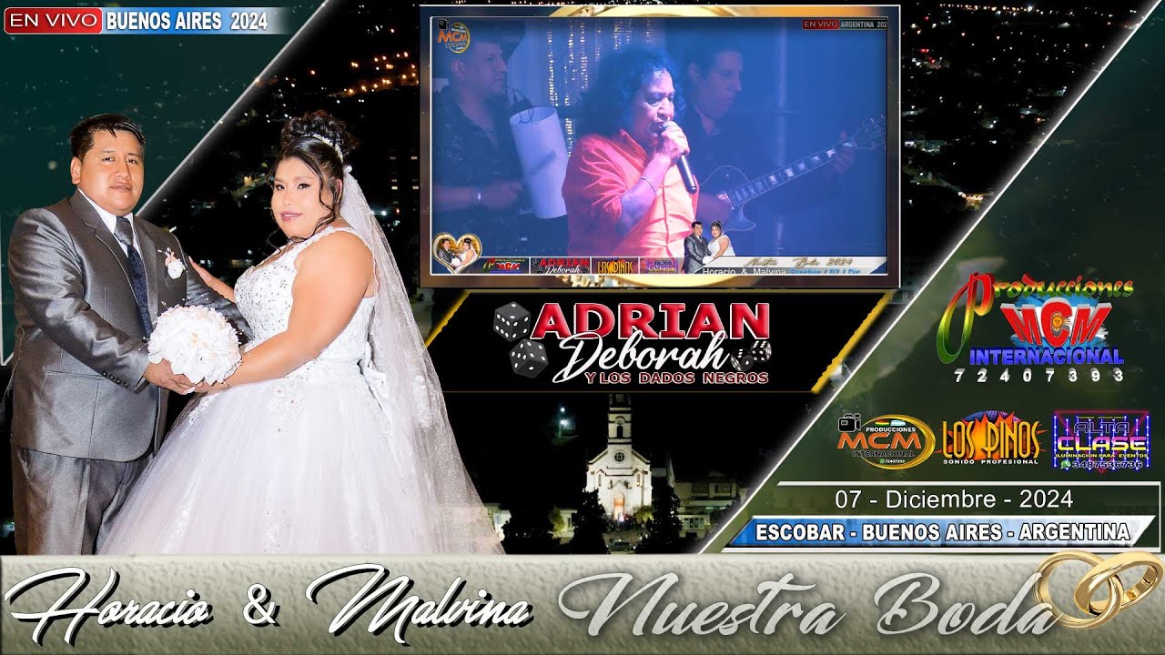 Adrian & Deborah y los DADOS NEGROS(EN VIVO) B.A. ARGENTINA BODA DE HORACIO Y MALVINA 2024 - MCM PRO