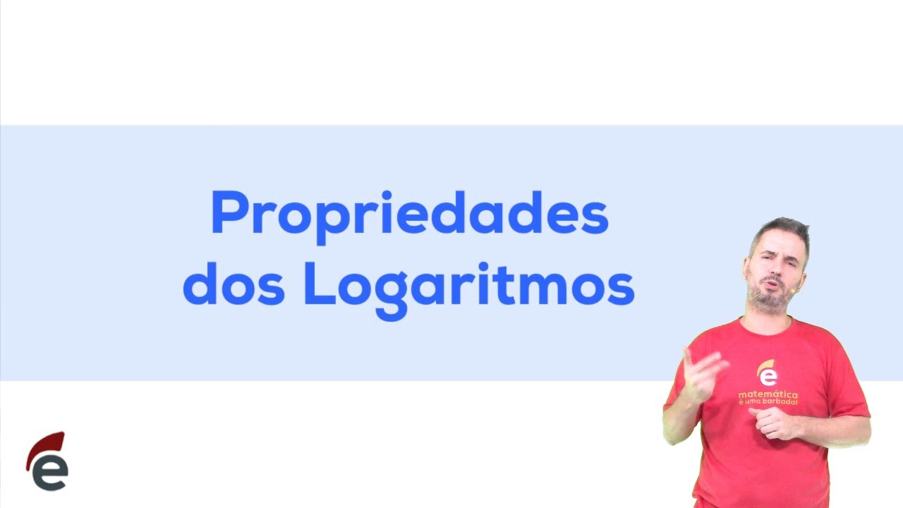 Propriedades dos Logaritmos em 2 minutos