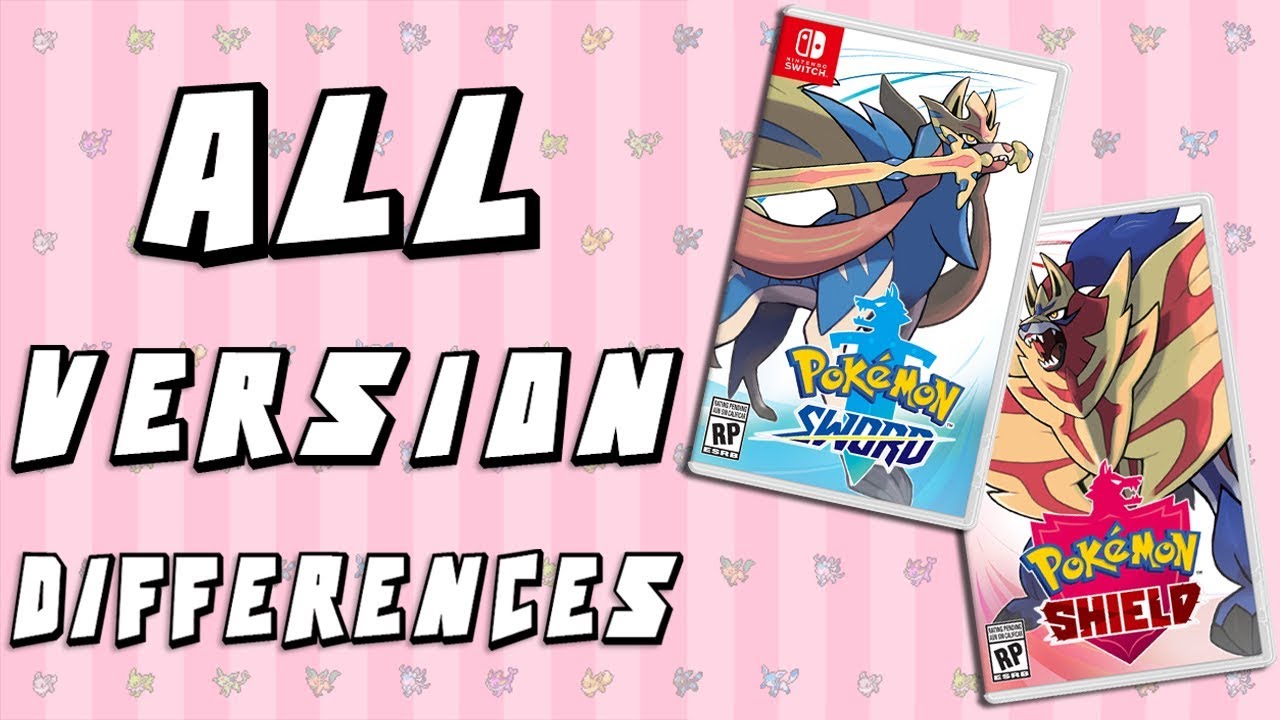Все различия версий Pokemon Sword & Shield