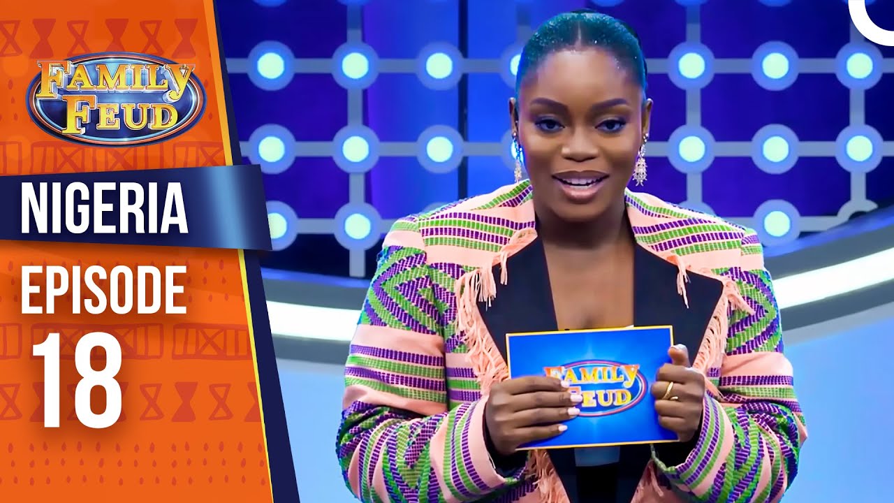 Family Feud Nigeria Season 2 Episode 18 🇳🇬