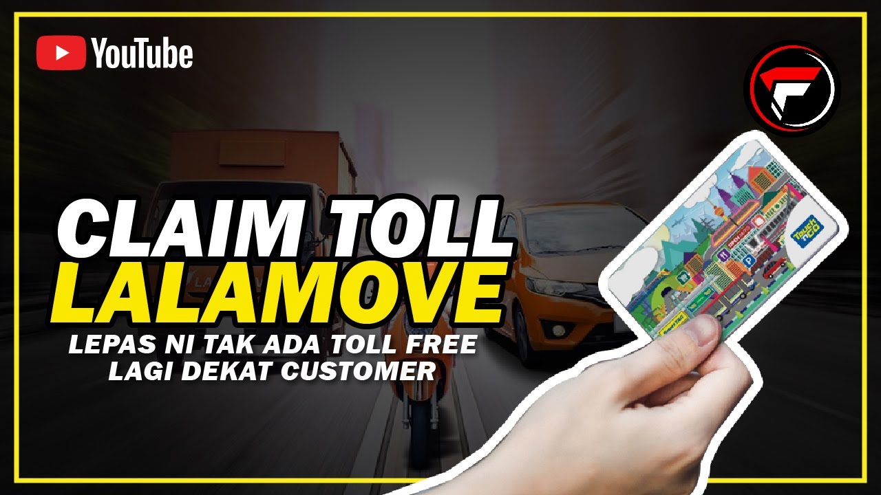 Cara Claim Duit Toll Legit Dari Lalamove