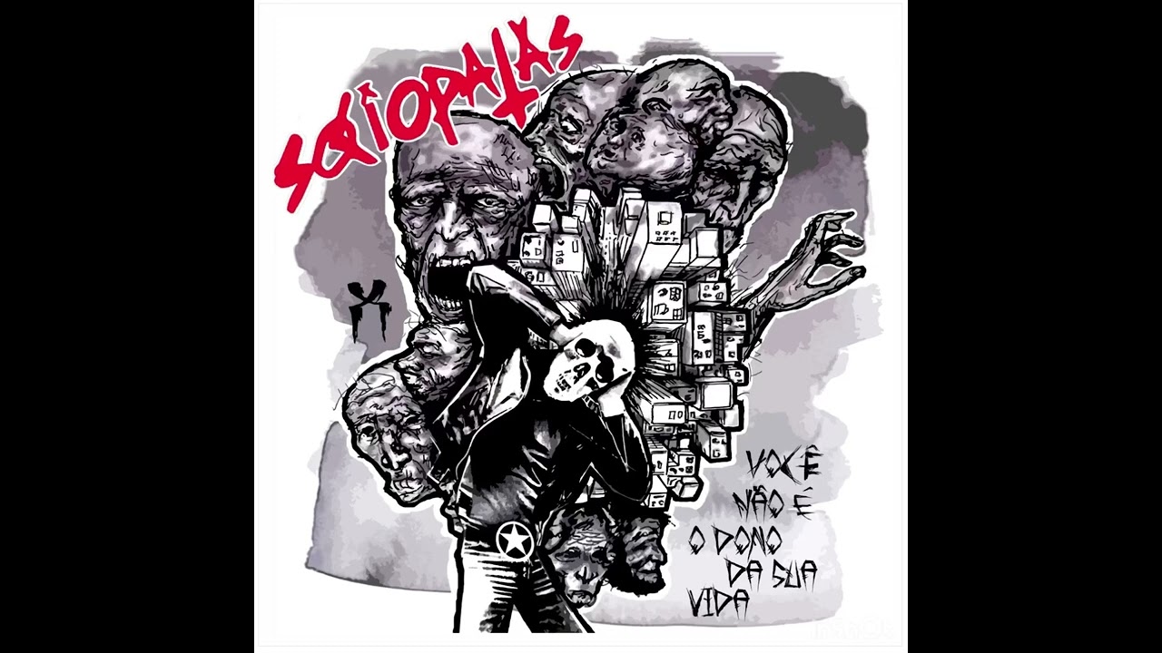 Sociopatas - Dono da Sua Vida - Full Album