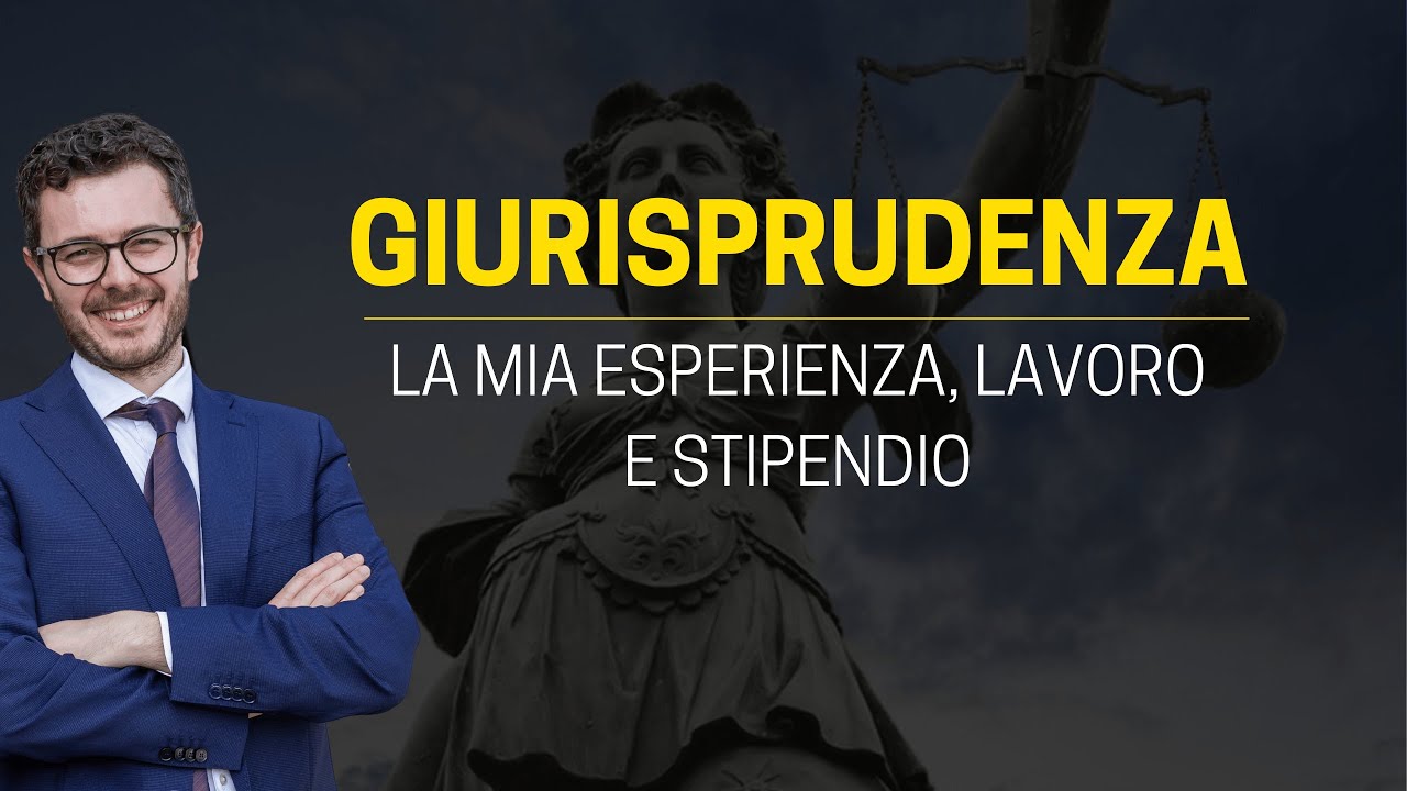 🎓 Studiare GIURISPRUDENZA? [La Mia Esperienza, Lavoro, Stipendio]