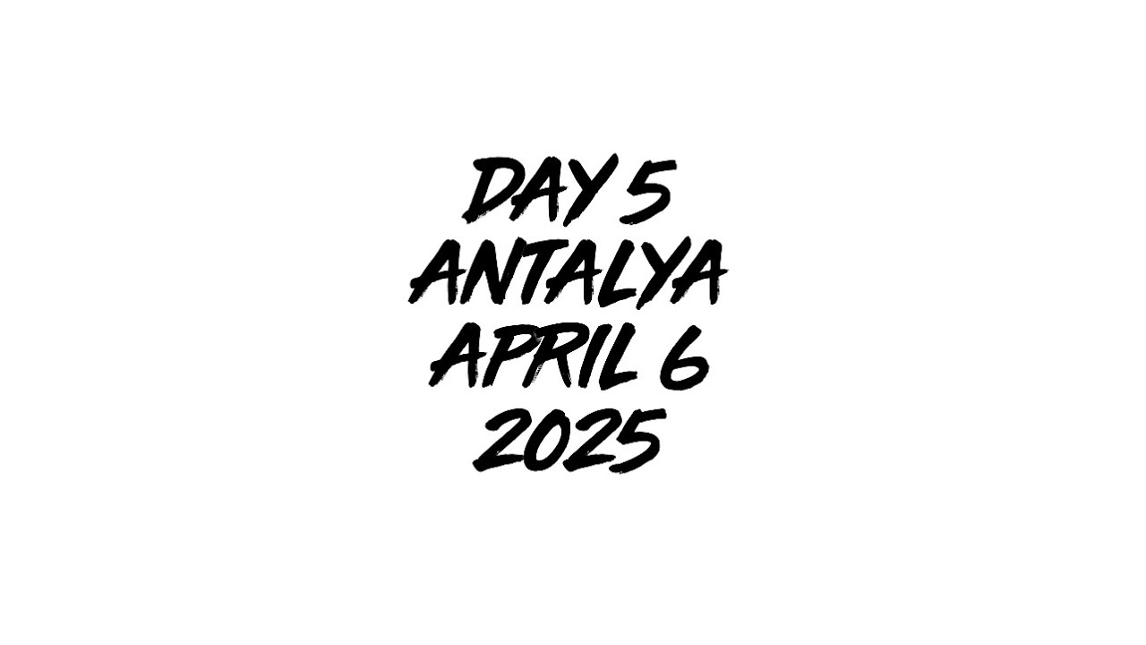 Day 5 - Türkiye 2025