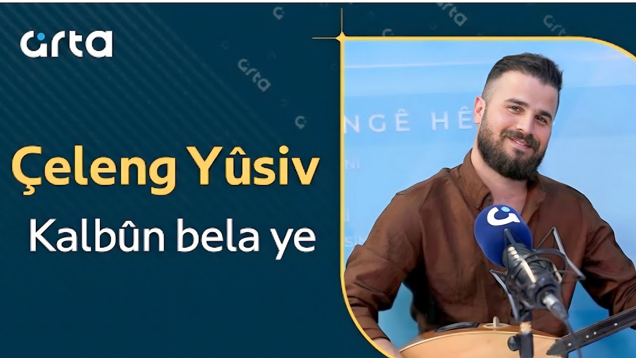 Çeleng Yûsiv - Kalbûn Belaye -| جلنك يوسف - كال بون بيلايي