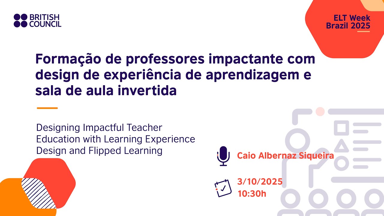 Formação de Professores Impactante com Design de Experiência de Aprendizagem e Sala de Aula Invertid