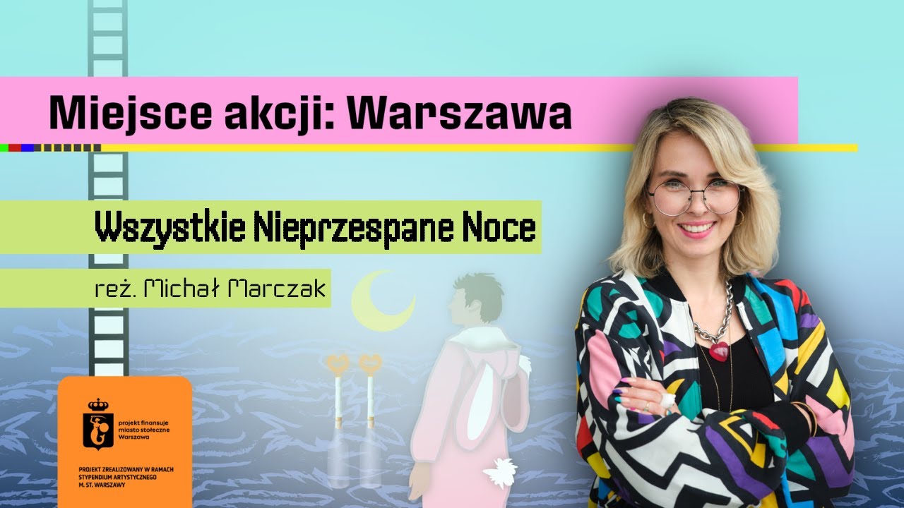 Ty też miałeś kiedyś 20 lat - Wszystkie nieprzespane noce, reż. Michał Marczak