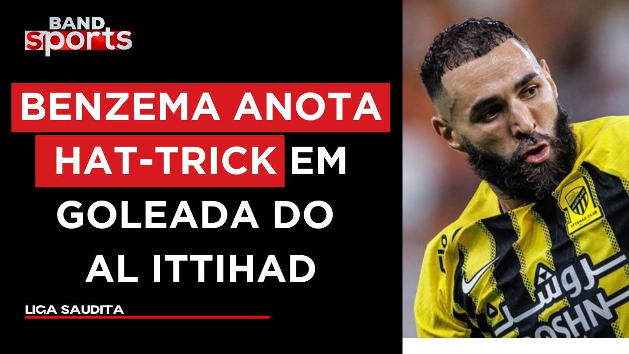 COM TRÊS DE BENZEMA, AL ITTIHAD ATROPELA AL WEHDA E ASSUME A LIDERANÇA DA LIGA SAUDITA