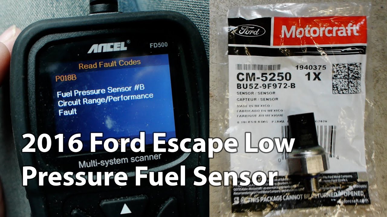 Fuel Sensor Replacement 2016 Ford Escape P018B Code