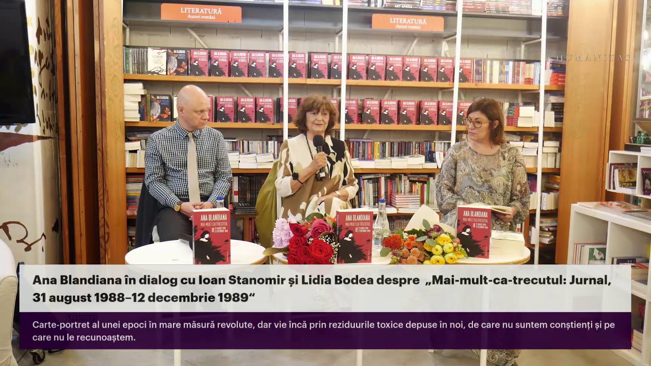 Ana Blandiana în dialog cu Ioan Stanomir și Lidia Bodea despre jurnalul  „Mai-mult-ca-trecutul: J…