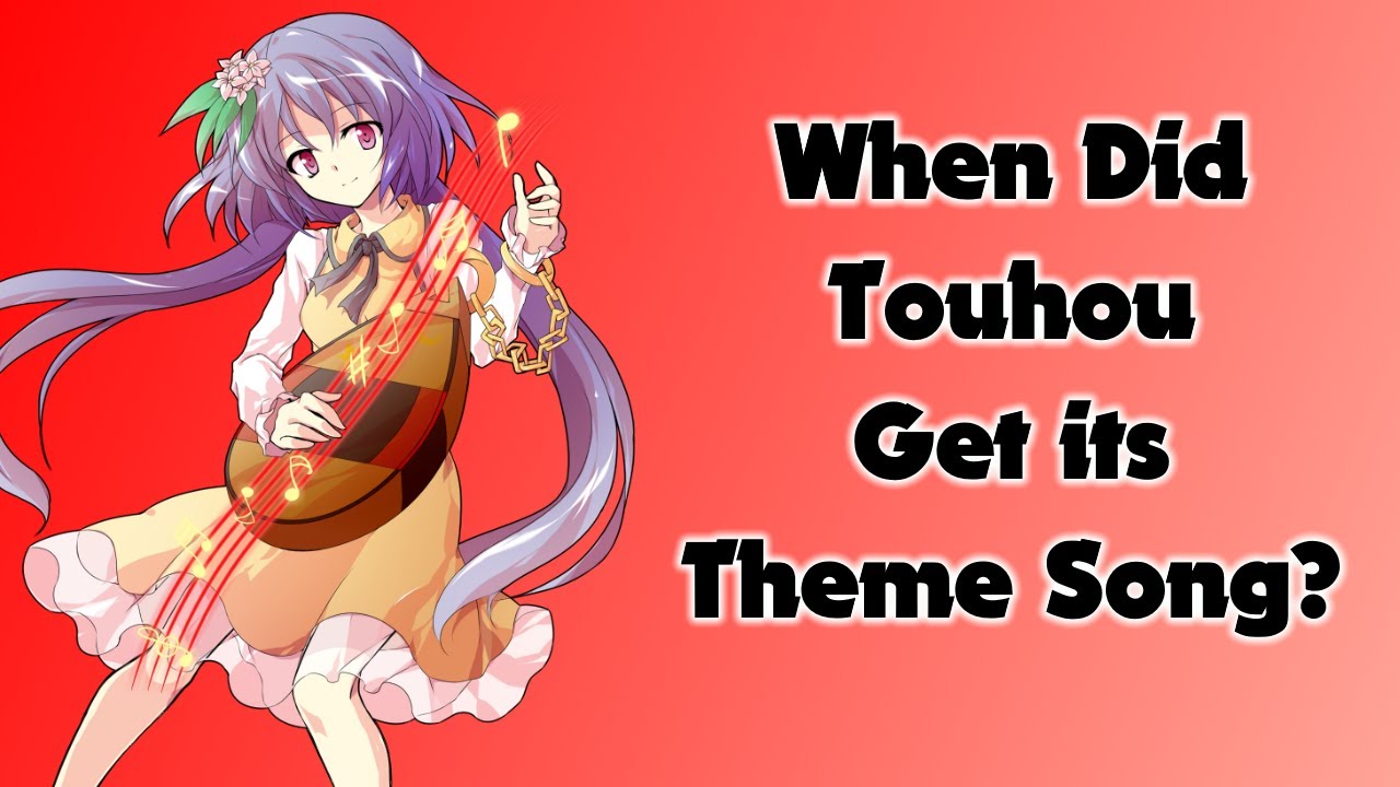 When Did Touhou Get its Theme Song?