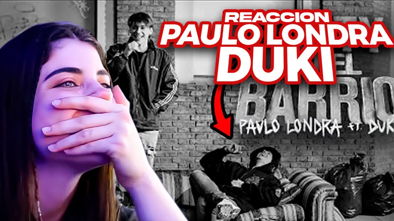 REACCION A Paulo Londra - Party en el Barrio (feat. Duki)