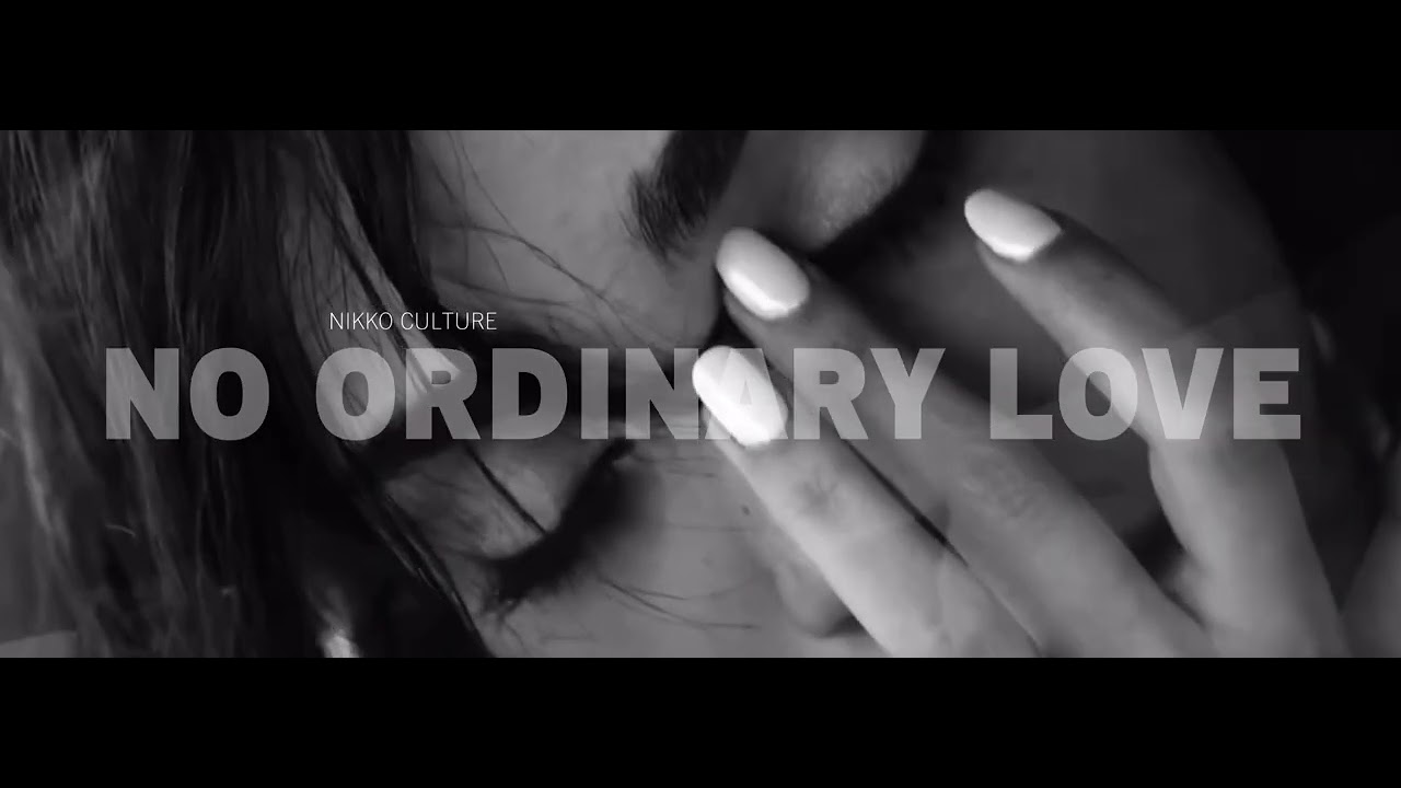 Nikko Culture - No Ordinary Love