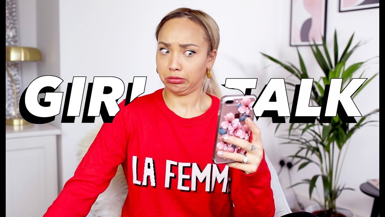 GIRL TALK | Relationships