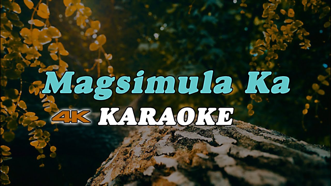 Magsimula Ka // Karaoke / Instrumental // In the style of Leo Valdez (4K UHD)
