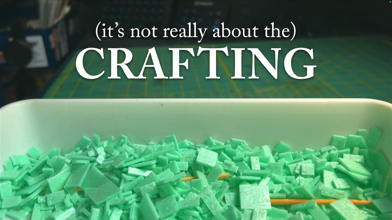 Gluing cutting shaping building | (it's not really about the) Crafting