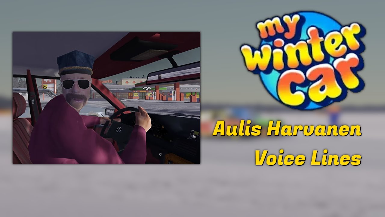 My Winter Car - Aulis Harvanen (Taxi Driver) - All Voice Lines