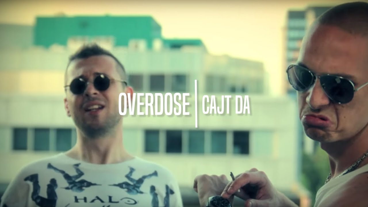 Overdose - Cajt da...