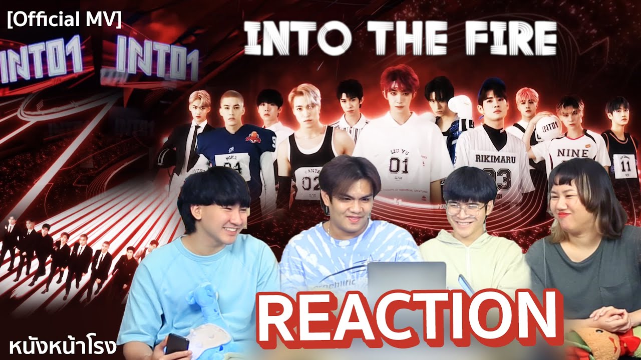REACTION – INTO1 –《INTO THE FIRE》MV  |  The First Stage  | studio version #หนังหน้าโรงxINTO1
