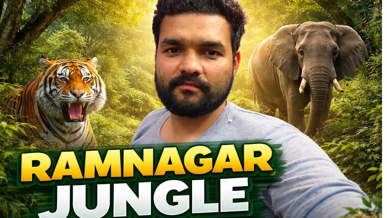 Ramnagar jungle my block, 😍😍✌️￼￼