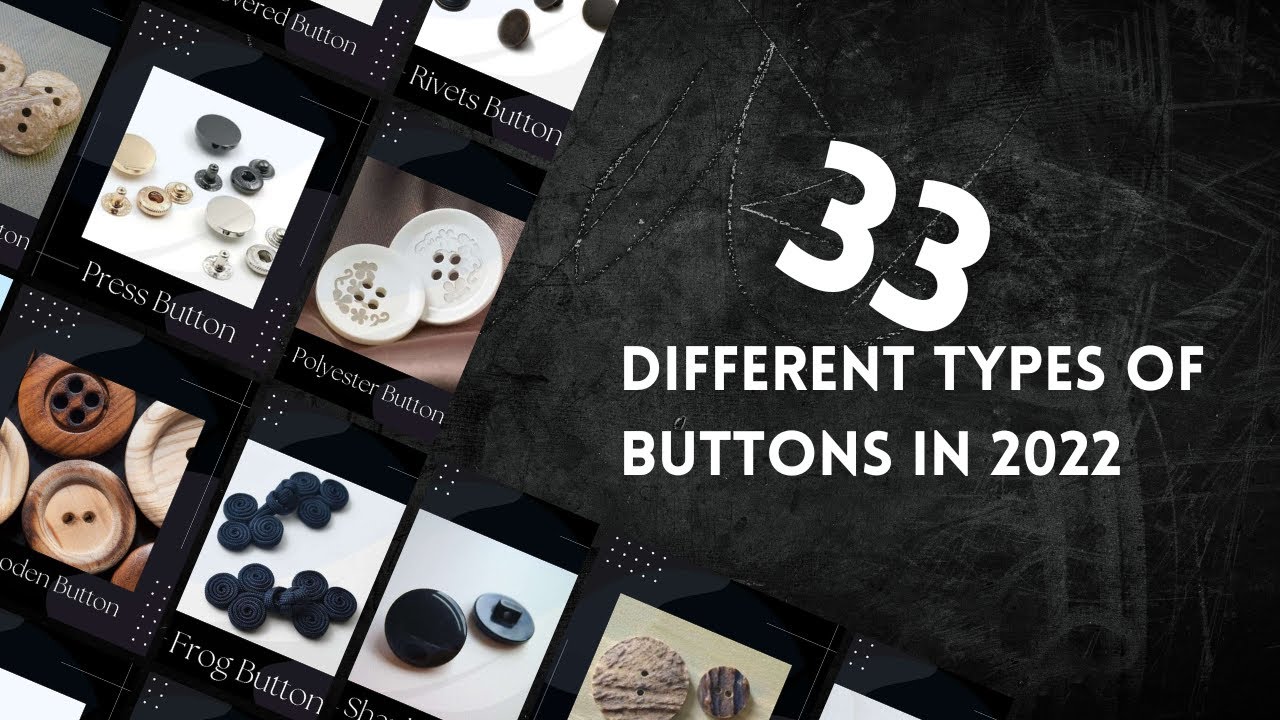 Best 33 Types of Buttons in 2026 | For Clothing & Accessories | Consultance