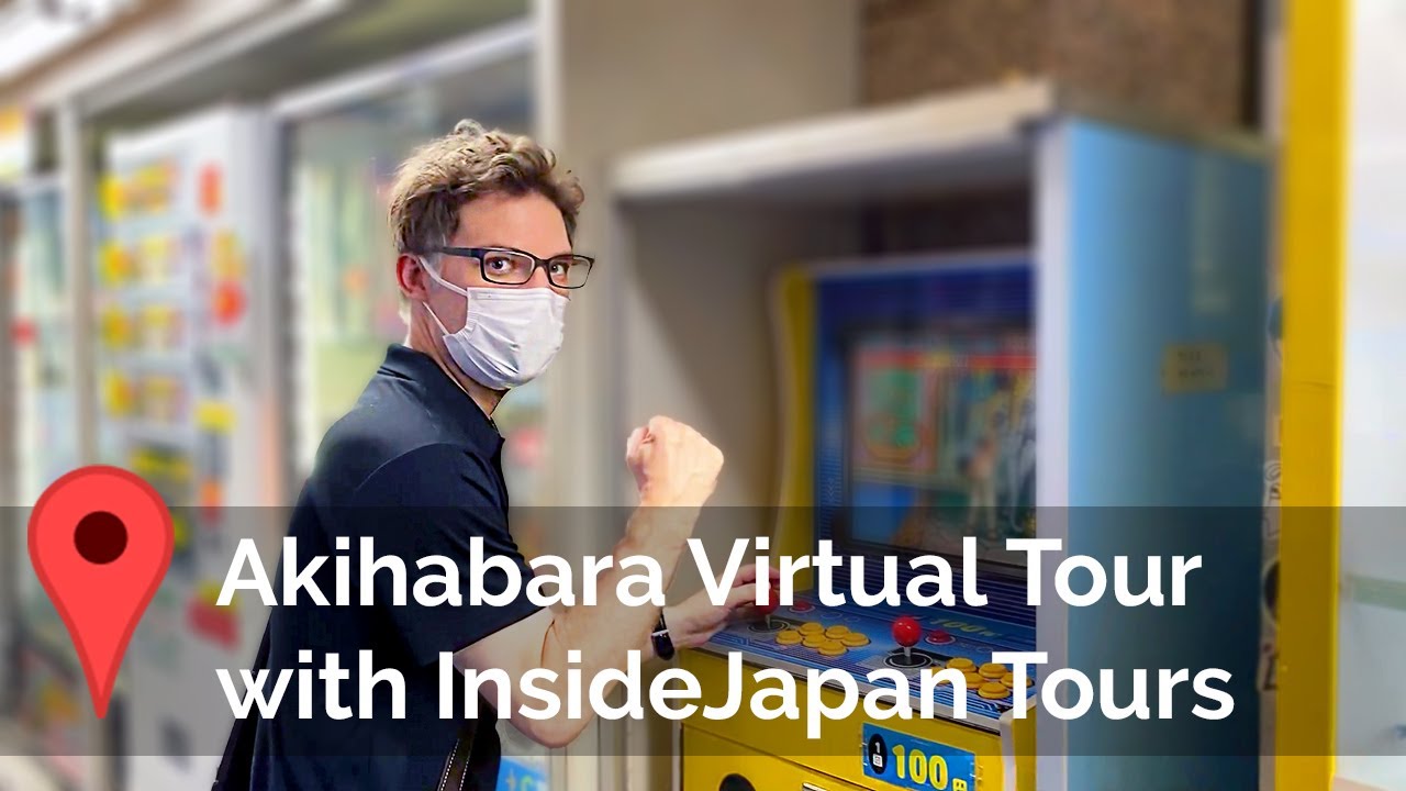 HYPERJAPAN x InsideJapan Virtual tour of Akihabara