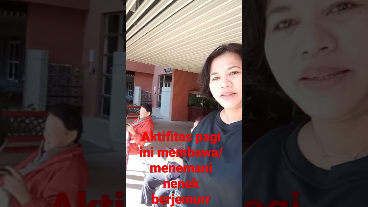 Aktifitas pagiku membawa dan menemani nenek berjemur#BMI TAIWAN